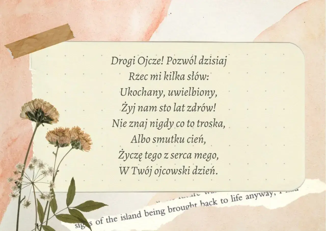 Wiersz o tacie z życzeniami zdrowia i szczęścia na Dzień Ojca. W tle suszone kwiaty i delikatne akwarelowe plamy.